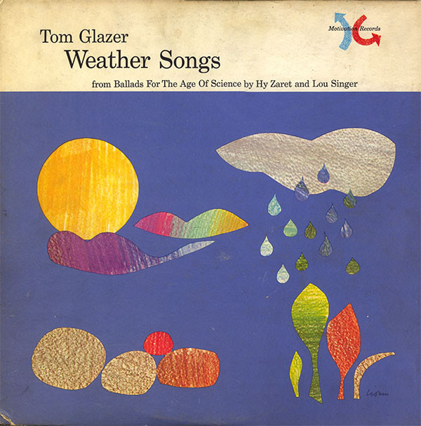 last ned album Tom Glazer - Weather Songs From Ballads For The Age Of Science