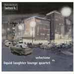 Velvetone Vs. Liquid Laughter Lounge Quartet - Velvetone Vs. Liquid Laughter Lounge Quartet