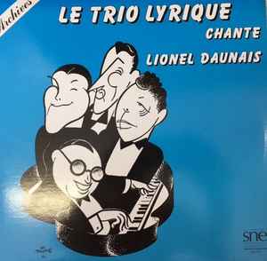 Le Trio Lyrique - Chante Lionel Daunais album cover