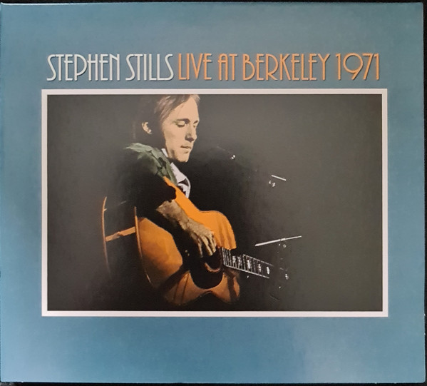 Stephen Stills – Live At Berkeley 1971 (2023, CD) - Discogs