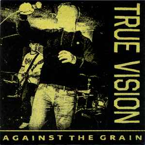 True Vision (2) - Against The Grain 7" album cover