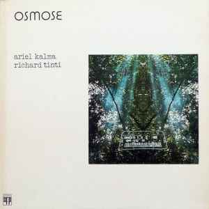 Osmose - Ariel Kalma — Richard Tinti