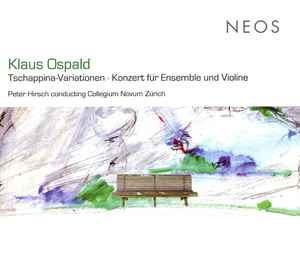 Klaus Ospald - Tschappina-Variationen, Konzert Für Ensemble Und Violine album cover