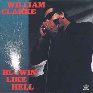 Blowin' Like Hell - William Clarke