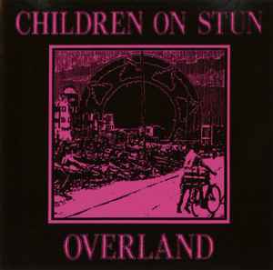Children On Stun - Overland