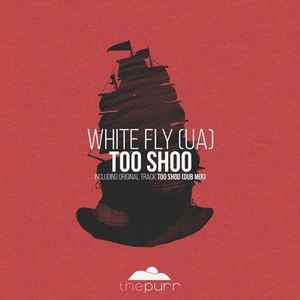 White Fly - Too Shoo album cover