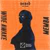 Wide Awake (3) & MEMBA Ft XO Man - Vexed