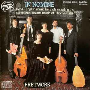 Fretwork - In Nomine (16th C. English Music For Viols Including The Complete Consort Music Of Thomas Tallis) album cover