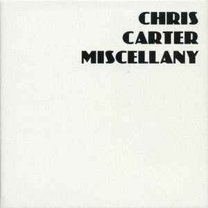 Chris Carter (2) - Miscellany