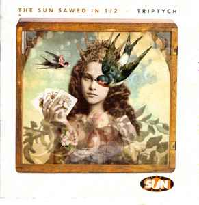 The Sun Sawed In 1/2 - Triptych album cover
