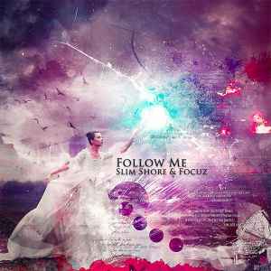 Slim Shore - Follow Me