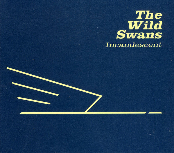 The Wild Swans – Incandescent (2013, Hardback Book Edition 