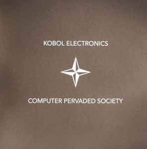 Kobol Electronics - Computer Pervaded Society album cover