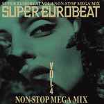 Super Eurobeat Vol. 4 - Non-Stop Mega Mix (1994, CD) - Discogs
