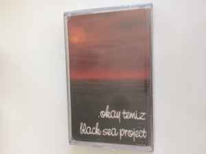 Okay Temiz – Black Sea Project (2001, Cassette) - Discogs