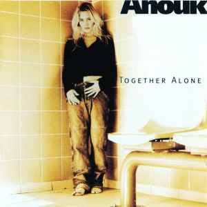Together Alone - Anouk