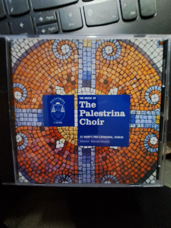 Album herunterladen The Palestrina Choir St Mary's ProCathedral, Dublin - The Music If The Palestrina Choir