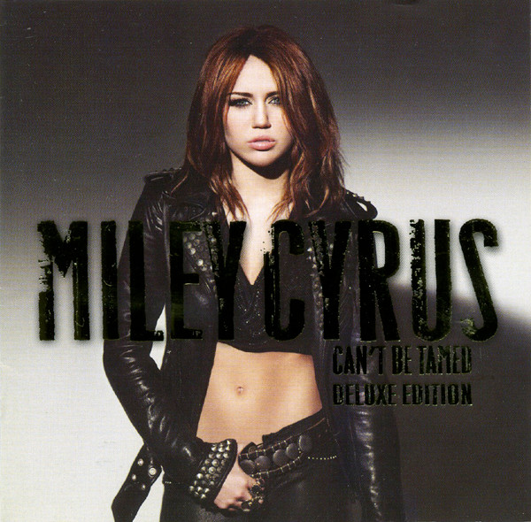 Miley Cyrus - Can't Be Tamed | Releases | Discogs