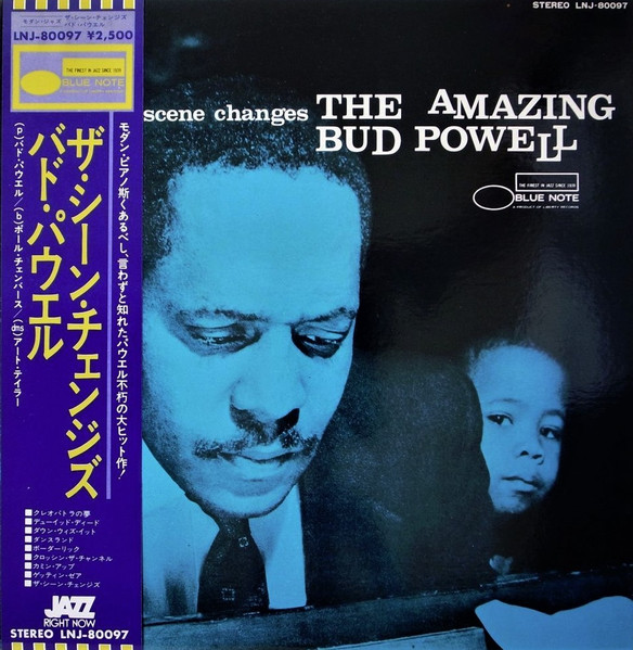 The Amazing Bud Powell = バド・パウエル – The Scene Changes = ザ