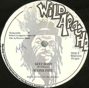 Wayne Fire / James Bond – Sexy Body / Woman A Cus (Vinyl) - Discogs