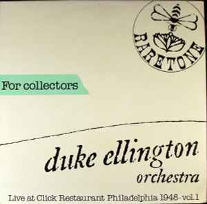Live At Click Restaurant Philadelphia 1948 - Vol. 1 - Duke Ellington Orchestra