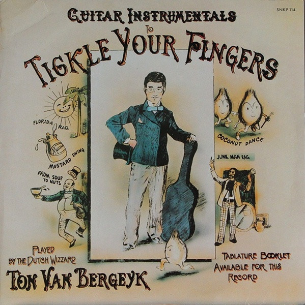 Ton Van Bergeyk – Guitar Instrumentals To Tickle Your Fingers ...