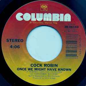 Cock Robin - Once We Might Have Known album cover