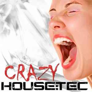 House:tec - Crazy album cover