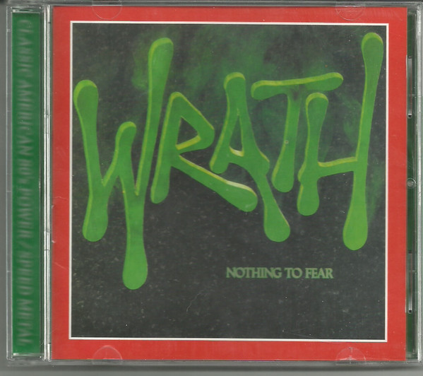 Wrath - Nothing To Fear | Releases | Discogs