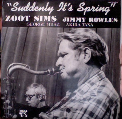 Zoot Sims – Suddenly It's Spring (1983, Vinyl) - Discogs