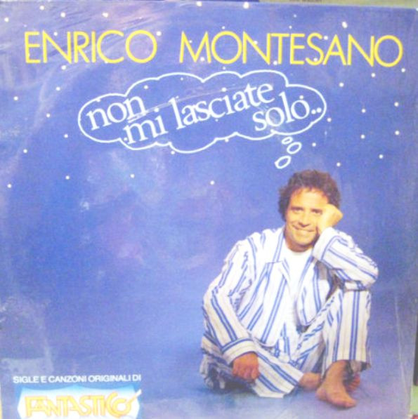 baixar álbum Enrico Montesano - Non Mi Lasciate Solo