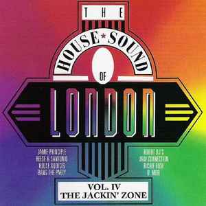 Various - The House Sound Of London - Vol. IV - "The Jackin' Zone" album cover