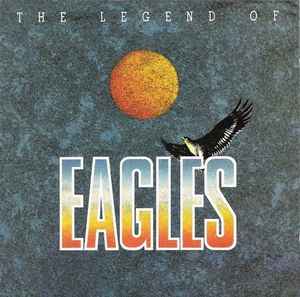 Eagles – The Legend Of (CD) - Discogs
