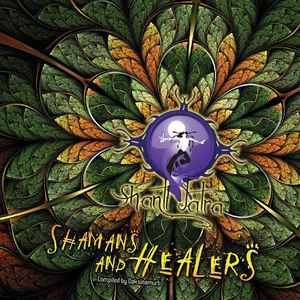 Daksinamurti - Shanti Jatra Vol. II: Shamans And Healers album cover