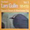 Lars Gullin - The Great Lars Gullin Vol. 5 1954/55: Danny's Dream & Manchester Fog