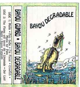 Bayou Gumbo - Bayou Degradable album cover