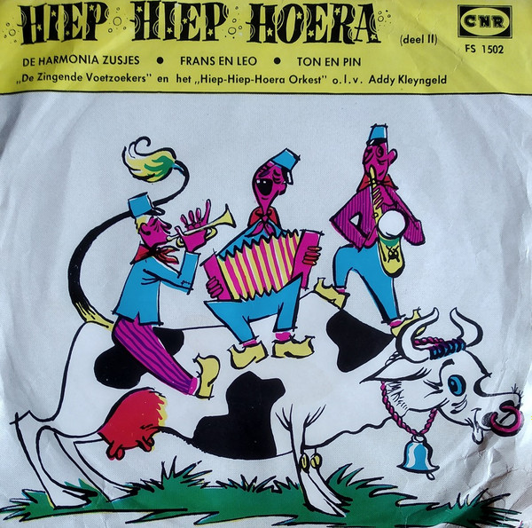 Album herunterladen De Harmonia Zusjes, Frans En Leo, Pim En Ton - Hiep Hiep Hoera Deel 2