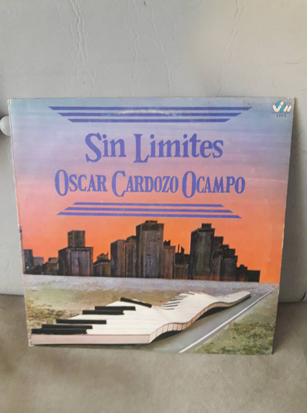 Oscar Cardozo Ocampo – Sin Limites (1987, Vinyl) - Discogs