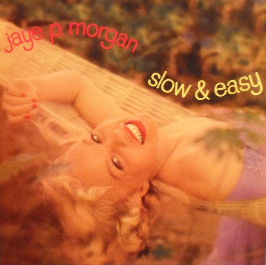 Jaye P. Morgan – Slow And Easy (1959, Vinyl) - Discogs