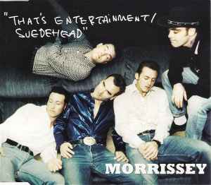 That's Entertainment / Suedehead - Morrissey