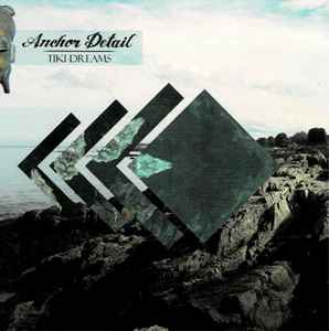 Anchor Detail - Tiki Dreams album cover