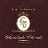 Terry Lee Brown Jr. - Chocolate Chords