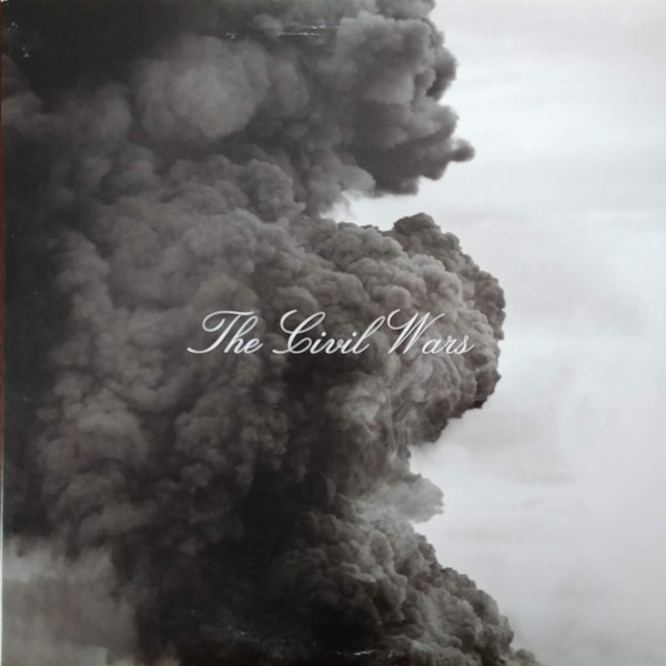 The Civil Wars – The Civil Wars (2013, 180 gm, Vinyl) - Discogs