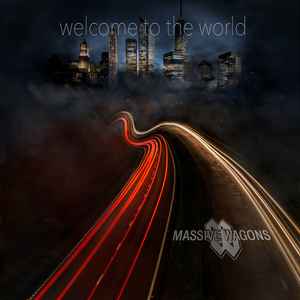 Massive Wagons - Welcome To The World album cover