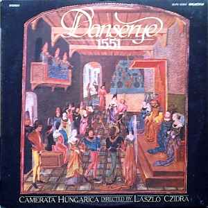 Camerata Hungarica - Danserye 1551 album cover