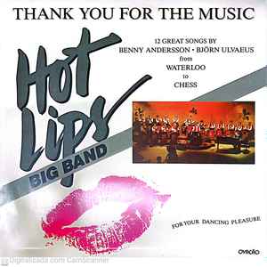 Hot Lips Big Band – Thank You For The Music (1985, Vinyl) - Discogs