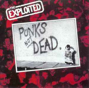 The Exploited – Punks Not Dead (1996, Red, Vinyl) - Discogs