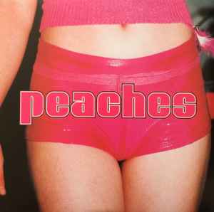 The Teaches Of Peaches - Peaches