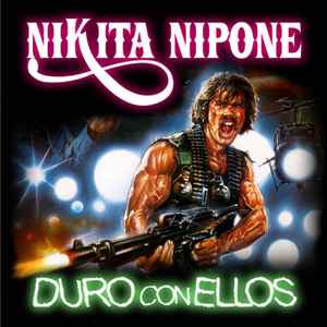 Nikita Nipone - Duro con Ellos album cover
