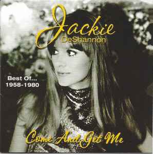 Jackie DeShannon - Best Of… 1958-1980. Come And Get Me album cover
